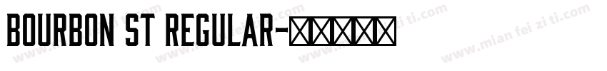 Bourbon St Regular字体转换